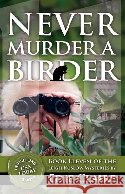 Never Murder a Birder Edie Claire 9781946343307