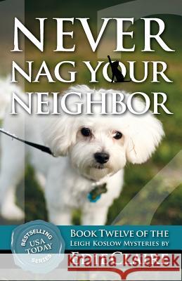 Never Nag Your Neighbor Edie Claire 9781946343314