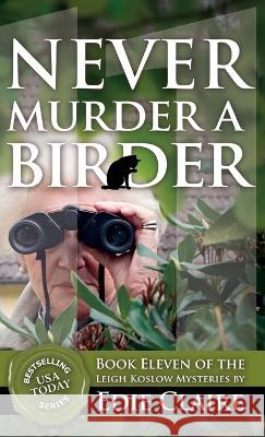 Never Murder a Birder Edie Claire 9781946343604 Stackhouse Press