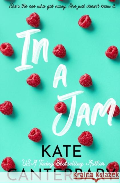 In a Jam Kate Canterbary   9781946352750 Vesper Press