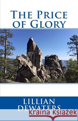 The Price of Glory Lillian Dewaters 9781946362230