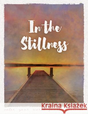 In the Stillness Annette Bridges 9781946371225