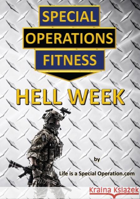 Special Operations Fitness - Hell Week Life Is a Special Operation 9781946373106 Littlestone Ltd