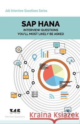 SAP HANA Interview Questions Vibrant Publishers 9781946383723 Vibrant Publishers