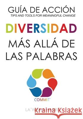 Action Guide: Diversity Beyond Lip Service (Spanish Translation) La'wana Harris 9781946388100 La'wana Harris