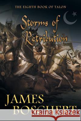 Storms of Retribution James Boschert 9781946409706 Penmore Press LLC