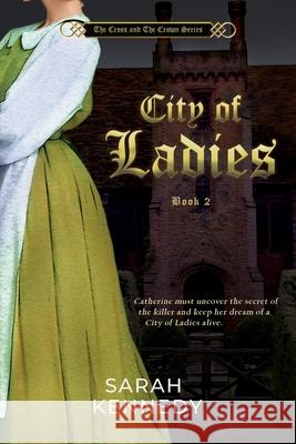 City of Ladies Sarah Kennedy 9781946409904