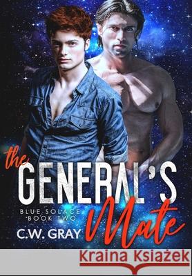 The General's Mate C. W. Gray 9781946419316 Tanglewood Press