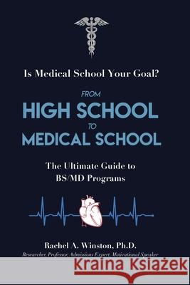From High School to Medical School Rachel Winston 9781946432032 Lizard Publishing