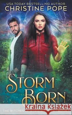 Storm Born Christine Pope 9781946435330 Dark Valentine Press