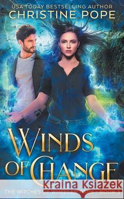 Winds of Change Christine Pope 9781946435354 Dark Valentine Press