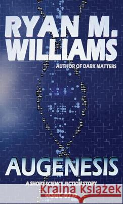 Augenesis Ryan M. Williams 9781946440914