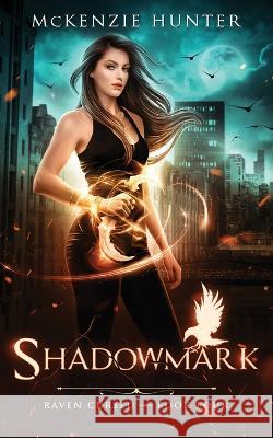 Shadowmark McKenzie Hunter 9781946457325 Sky Publishing