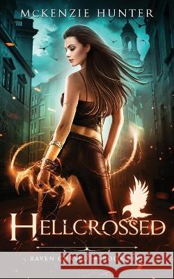 Hellcrossed McKenzie Hunter 9781946457349 Sky Publishing