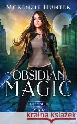 Obsidian Magic McKenzie Hunter 9781946457806 Sky Publishing LLC.