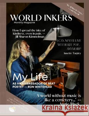 World Inkers Monthly Magazine Ron Whitehead, Carlo Parcelli, Jill Sharon Kimmelman 9781946460387