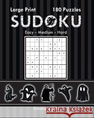 Large Print Sudoku Book 3 - Halloween Edition: 180 Easy to Hard Puzzles Amanda Kott 9781946463111 Buzzy Bee Press