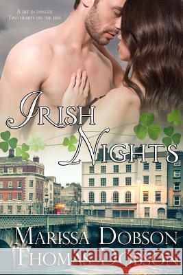 Irish Nights Marissa Dobson Thomas Dobson 9781946474117 Dobson Ink