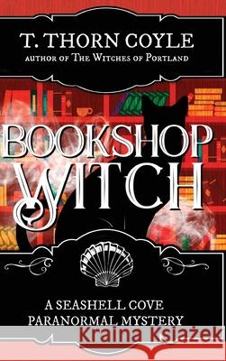 Bookshop Witch T. Thorn Coyle 9781946476272 Pf Publishing