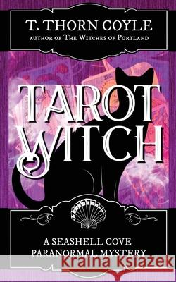 Tarot Witch T. Thorn Coyle 9781946476302 Pf Publishing