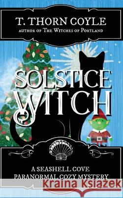 Solstice Witch T. Thorn Coyle 9781946476487 Pf Publishing