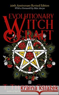 Evolutionary Witchcraft 20th Anniversary Revised Edition T. Thorn Coyle 9781946476586 Pf Publishing