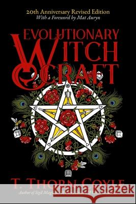 Evolutionary Witchcraft 20th Anniversary Revised Edition T. Thorn Coyle 9781946476593 Pf Publishing