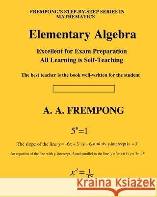 Elementary Algebra A. A. Frempong 9781946485168 Yellowtextbooks.com