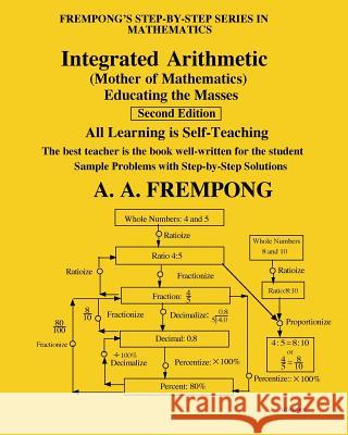 Integrated Arithmetic: (Mother of Mathematics) Frempong, A. a. 9781946485311