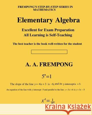 Elementary Algebra A. A. Frempong 9781946485366 Yellowtextbooks.com