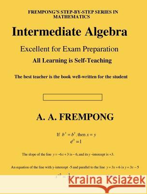 Intermediate Algebra A. a. Frempong 9781946485564 