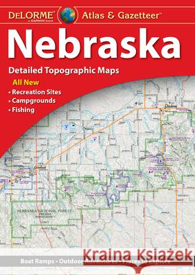 Delorme Atlas & Gazetteer: Nebraska Rand McNally 9781946494429 Delorme Mapping Company