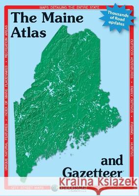 Delorme Atlas & Gazetteer: Maine Rand McNally 9781946494580