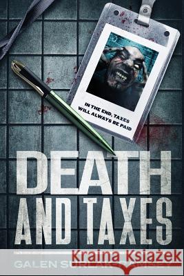 Death And Taxes Galen Surlak-Ramsey 9781946501202 Tiny Fox Press LLC