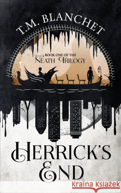 Herrick's End T M Blanchet 9781946501479 Tiny Fox Press LLC