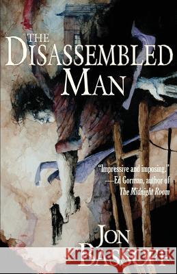 The Disassembled Man Jon Bassoff 9781946502353 Down & Out Books