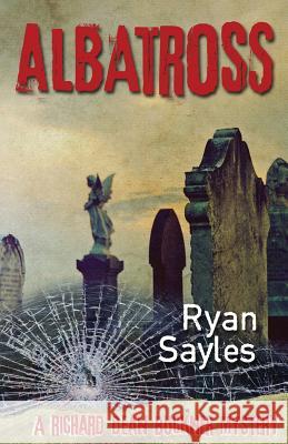 Albatross Ryan Sayles 9781946502582 Down & Out Books