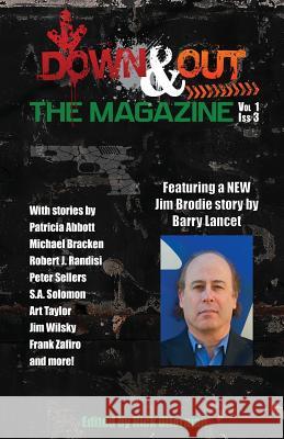 Down & Out: The Magazine Volume 1 Issue 3 Rick Ollerman Barry Lancet 9781946502995 Down & Out Books