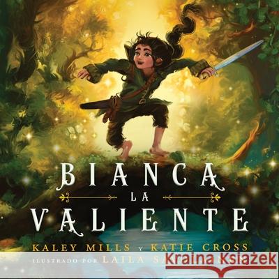 Bianca La Valiente Kaley Mills 9781946508874 Katie Cross Writing