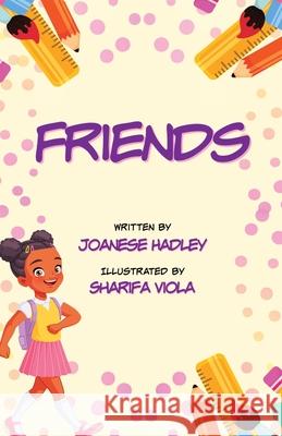 Friends Joanese Hadley Sharifa Viola Pamela Bickford 9781946512840