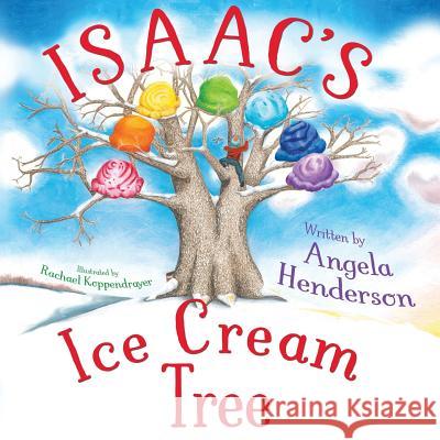 Issac's Ice Cream Tree Henderson Angela 9781946531124 Whitespark