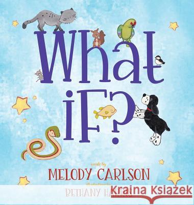 What If? Melody Carlson Bethany Harris 9781946531698 Whitespark