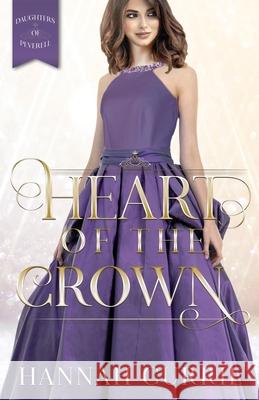 Heart of the Crown Hannah Currie 9781946531872 Whitespark