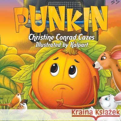 Punkin Christine Conrad Cazes, Kalpart 9781946540232