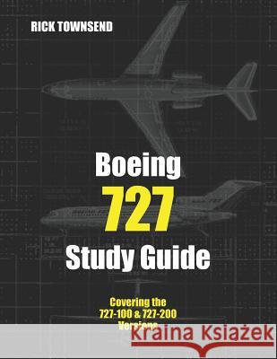 Boeing 727 Study Guide Rick Townsend 9781946544308 Pilot Study Guides, LLC