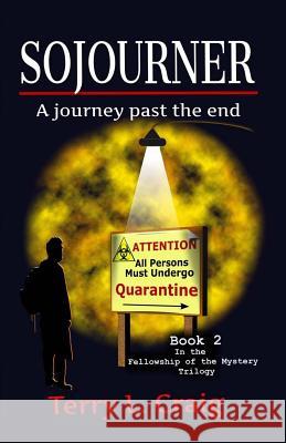 Sojourner: A journey past the end Craig, Terry L. 9781946549006