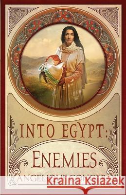 Into Egypt: Enemies Angelique Conger   9781946550644