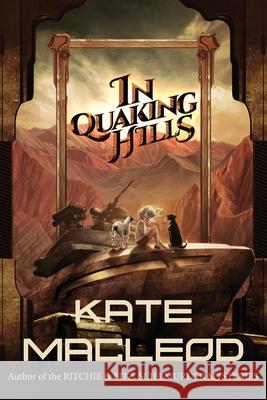 In Quaking Hills Kate MacLeod 9781946552532 Ratatoskr Press