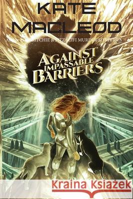 Against Impassable Barriers Kate MacLeod 9781946552655