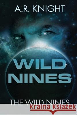 Wild Nines A. R. Knight 9781946554017 Black Key Books LLC